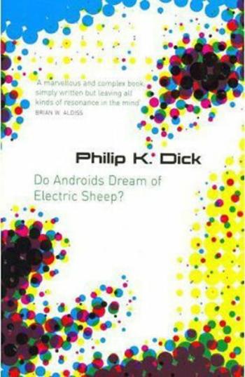 Do Androids Dream of Electric Sheep? - Philip K. Dick