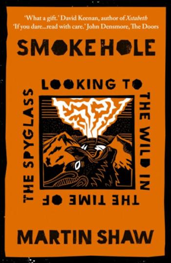 Smoke Hole - Martin Shaw