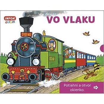 Vo vlaku Potiahni a otvor okienko (978-80-7547-237-3)