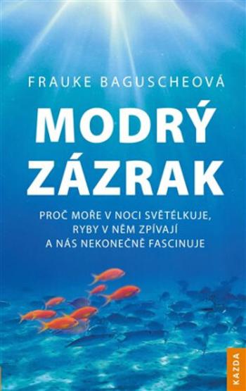 Modrý zázrak - Frauke Baguscheová