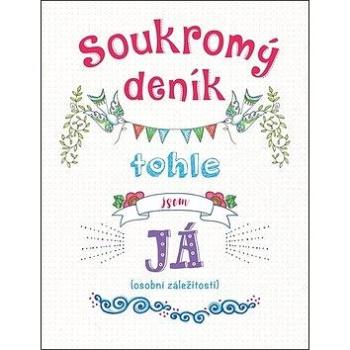 Soukromý deník: tohle jsem já (osobní záležitosti) (978-80-247-4870-2)