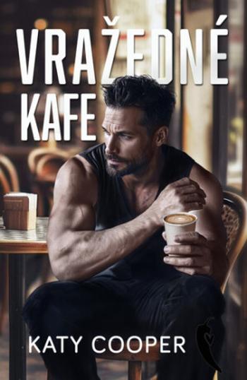 Vražedné kafe - Katy Cooper