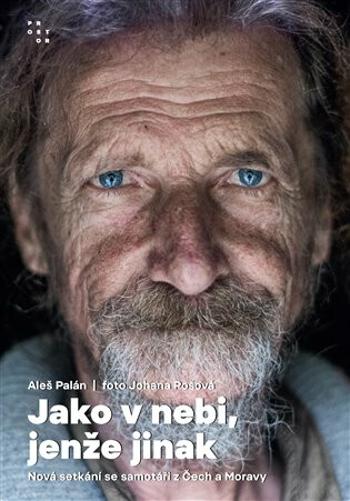 Jako v nebi, jenže jinak - Aleš Palán, Johana Pošová