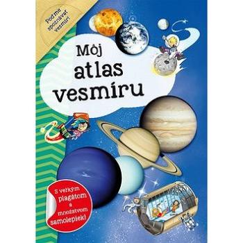 Môj atlas vesmíru: S velkým plagátom a množstvom samolepiek! (978-80-7547-165-9)