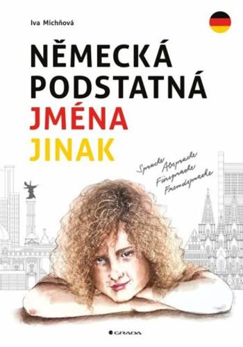 Německá podstatná jména jinak - Iva Michňová - e-kniha