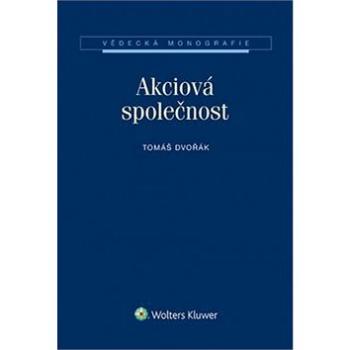 Akciová společnost: Vědecká monografie (978-80-7478-961-8)