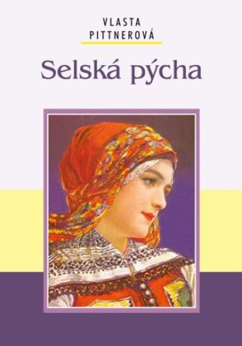 Selská pýcha - Vlasta Pittnerová