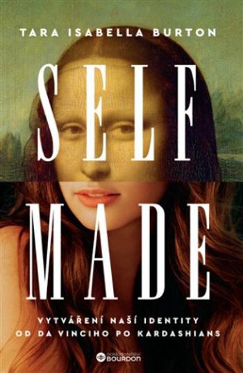 Self-Made - Tara Isabella Burton