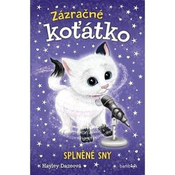 Zázračné koťátko Splněné sny (978-80-271-2256-1)