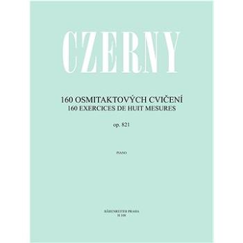 160 osmitaktových cvičení: op. 821 (9790260105348)