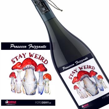 Víno Stay weird (Druh Vína: Prosecco)