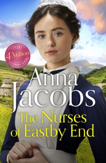 The Nurses of Eastby End - Anne Jacobsová