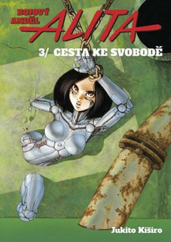 Bojový anděl Alita 3 - Cesta ke svobodě - Kiširo Jukito