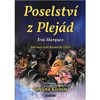 Poselství z Plejád: Aktivace vaší kosmické DNA (978-80-7651-110-1)