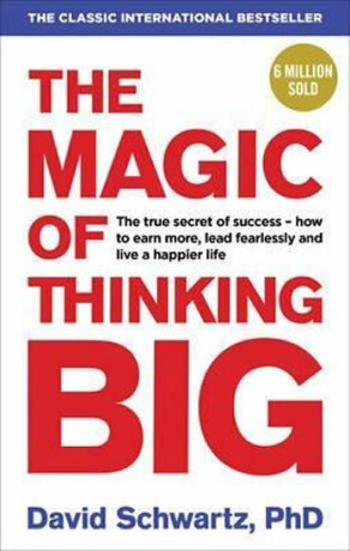 The Magic of Thinking Big (Defekt) - David J. Schwartz