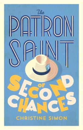 The Patron Saint of Second Chances - Christine Simon