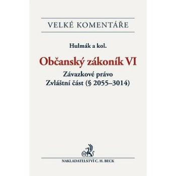 Občanský zákoník VI. Závazkové právo. Zvláštní část (§ 2055-3014). Komentář/ EVK: Závazkové právo. Z (978-80-7400-287-8)