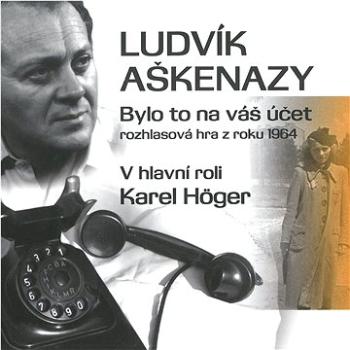 Höger Karel: Bylo to na váš účet - CD (JM007-2)