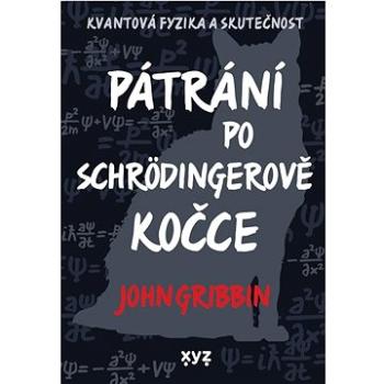 Pátrání po Schrödingerově kočce (978-80-7597-922-3)