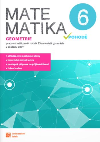 Matematika v pohodě 6 - geometrie - pracovní sešit