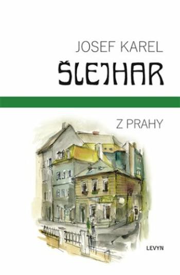 Z Prahy - Josef Karel Šlejhar