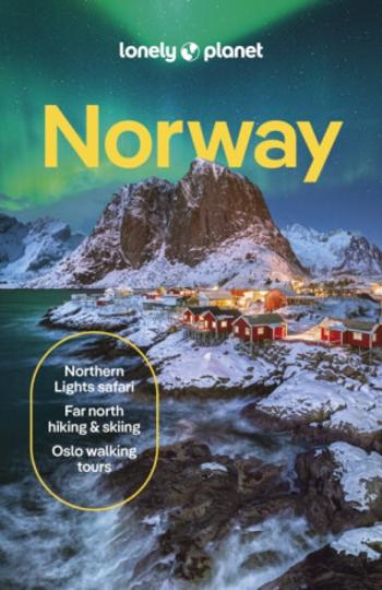 Lonely Planet Norway - Anthony Ham, Lonely Planet, Annika Hipple, Hugh Francis Anderson, Gemma Graham