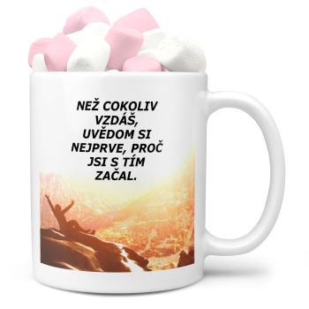 Hrnek Než cokoli vzdáš (Náplň hrníčku: Marshmallow)