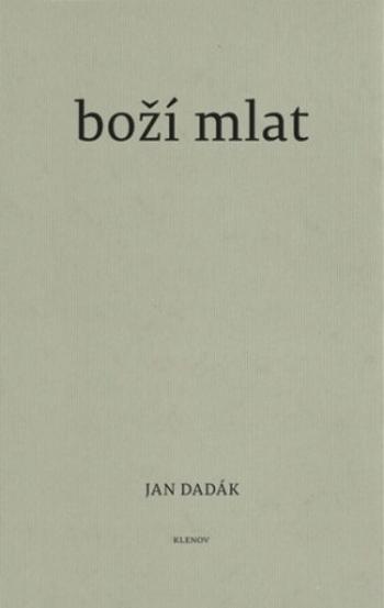 Boží mlat - Jan Dadák