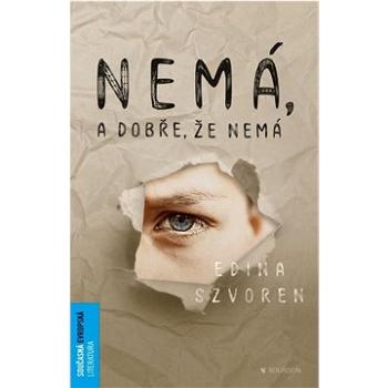 Nemá, a dobře, že nemá (978-80-7611-034-2)