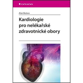 Kardiologie pro nelékařské zdravotnické obory (978-80-271-0468-0)