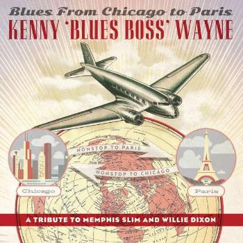 Kenny 'Blues Boss' Wayne, WAYNE, KENNY -BLUES BOSS BLUES FROM CHICAGO TO PARIS CD, CD