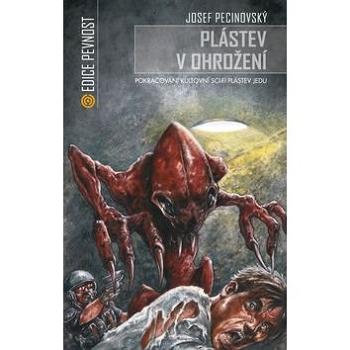 Plástev v ohrožení: Pokračování kultovní sci-fi Plástev jedu (978-80-7425-231-0)