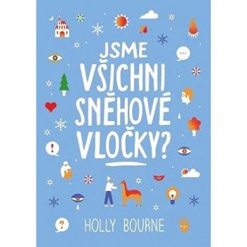 Jsme všichni sněhové vločky? (978-80-7529-780-8)