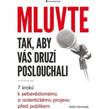 Mluvte tak, aby vás druzí poslouchali (978-80-247-2906-0)