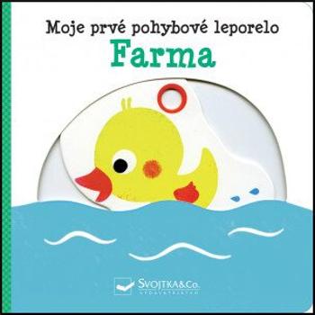 Moje prvé pohybové leporelo Farma (978-80-567-0624-4)