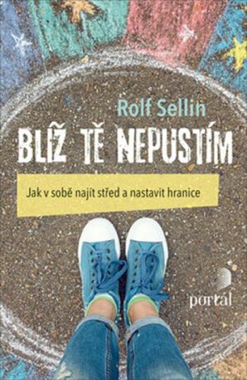 Blíž tě nepustím - Rolf Sellin