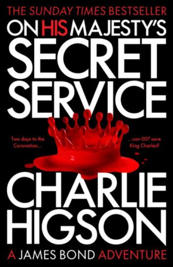 On His Majesty's Secret Service - Charlie Higson