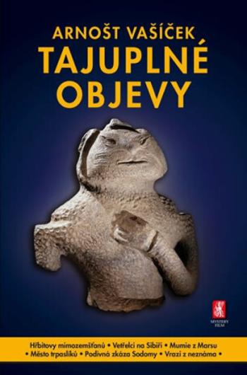 Tajuplné objevy - Arnošt Vašíček