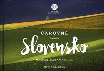 Čarovné Slovensko 2. vydanie - Martin Kmeť