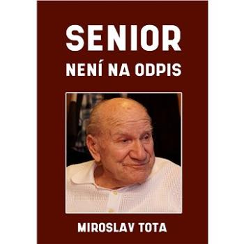 Senior není na odpis (999-00-020-5671-0)