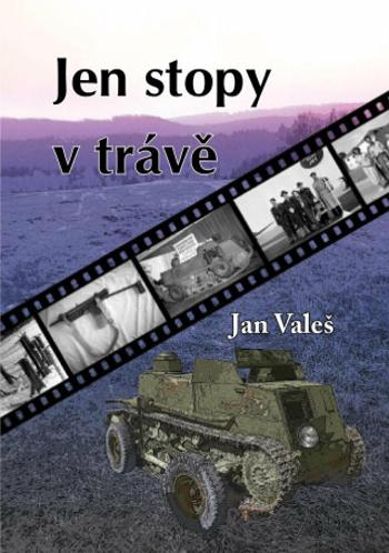 Jen stopy v trávě - Jan Valeš