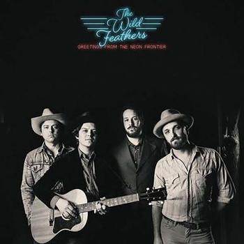 The Wild Feathers, WILD FEATHERS, THE - GREETINGS FROM THE NEON FRONTIER CD, CD