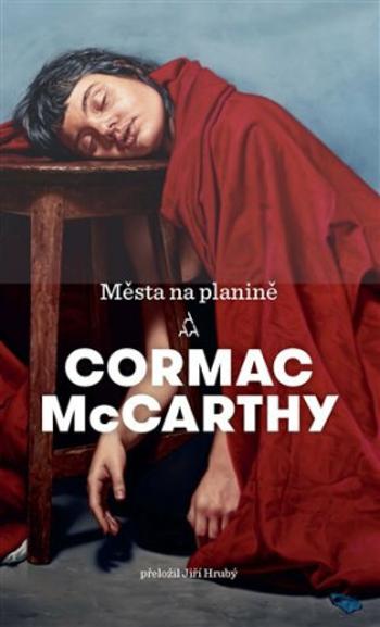 Města na planině - Cormac McCarthy