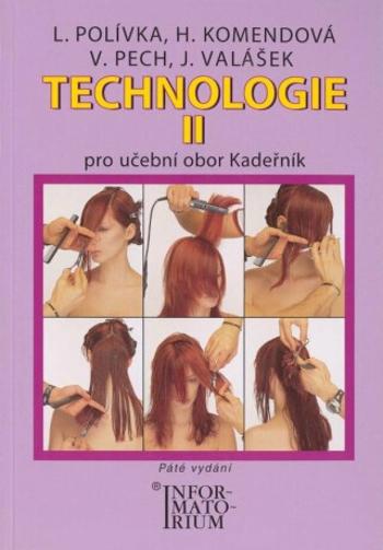 Technologie II - Pro UO Kadeřník - Ladislav Polívka