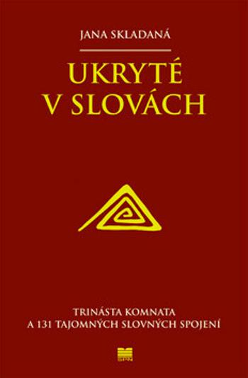 Ukryté v slovách - Bystrík Vančo, Jana Skladaná