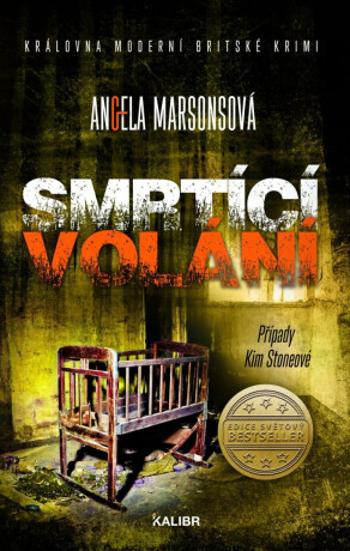 Smrtící volání - Angela Marsonsová