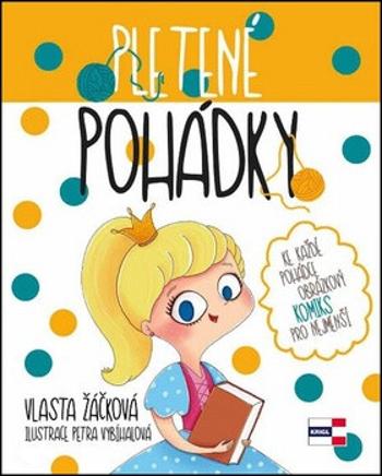 Pletené pohádky - Vlasta Žáčková, Petra Vybíhalová