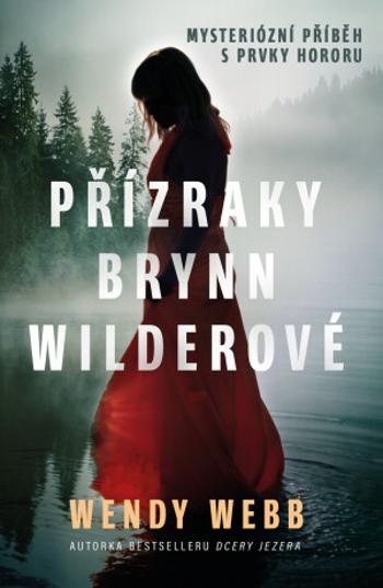 Přízraky Brynn Wilderové - Wendy Webbová