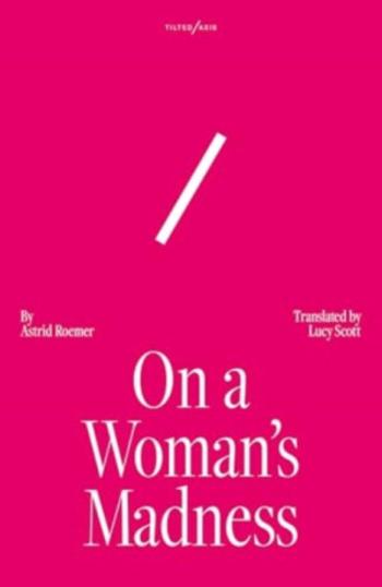 On A Woman's Madness - Astrid Roemer