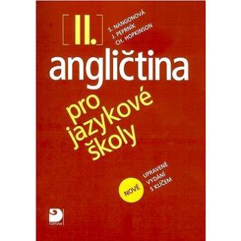 Angličtina pro jazykové školy II.: nové upravené vydání (978-80-7373-029-1)